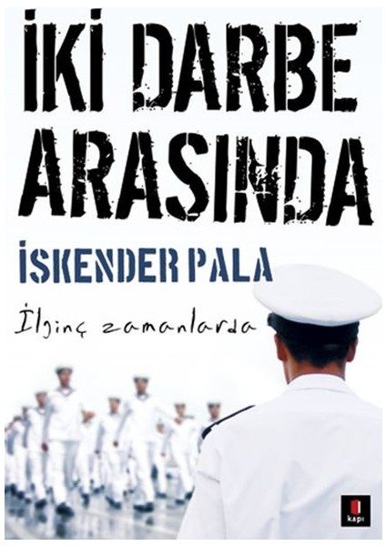 Iki Darbe Arasında - Ilginç Zamanlarda