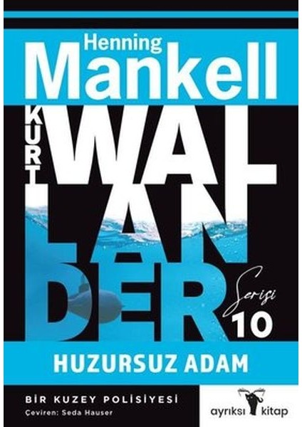Huzursuz Adam - Kurt Wallander Serisi