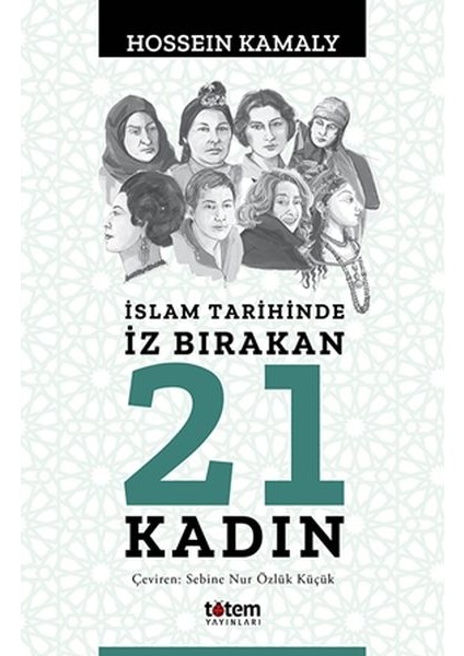 Islam Tarihinde Iz Bırakan 21 Kadın
