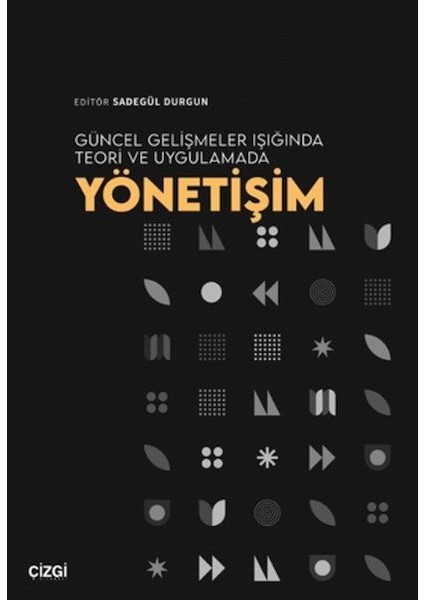 Güncel Gelişmeler Işığında Teori ve Uygulamada Yönetişim