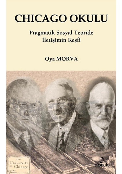 Chicago Okulu Pragmatik Sosyal Teoride Iletişim Keşfi