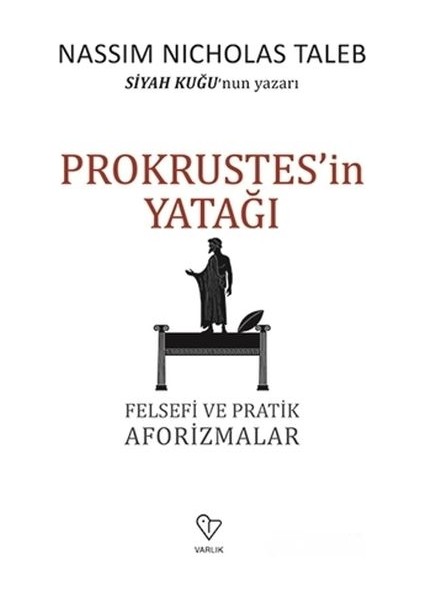 Prokrustes'in Yatağı - Felsefi ve Pratik Aforizmalar