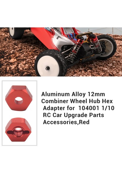 Alüminyum Alaşım 12MM Birleştirici Tekerlek Hub Hub Hex Adaptörü Wltoys 104001 1/10 Rc Araba Yükseltme Parçaları Aksesuarları Kırmızı (Yurt Dışından) modelleri