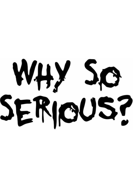 So Serious Sticker Motor, Kask, Laptop, Araba Sticker 15X8 cm