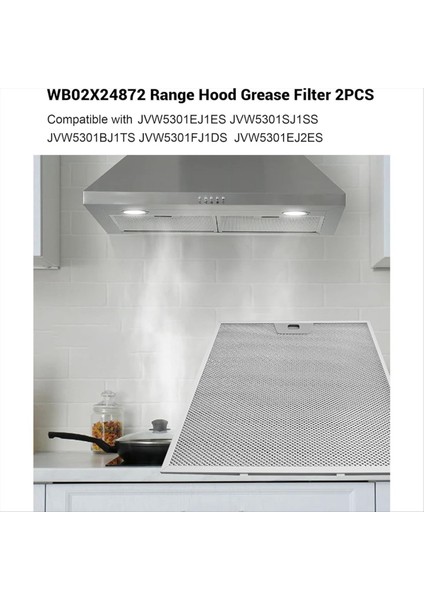 2pcs WB02X24872 Aralıklı Kaput Gres Filtresi Aralıklı Başlık JVW5301BJTS JVW5301EJES JVW5301FJDS JVW5301SJSS JVW5301SJ1SS (Yurt Dışından) fırsatları