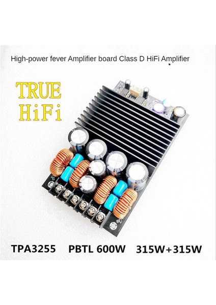 TPA3255 Ateş Hifi Dijital Amplifikatör Kart 315W+315W Yüksek Güç 2 0 Kanal Stereo Pbtl 600W Sınıf D Hıfı Amplifikatör (Yurt Dışından)