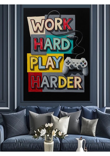 Çalış Kazan Eğlen Afişi Dekoratif Kanvas - Mdf Ahşap Tablo
