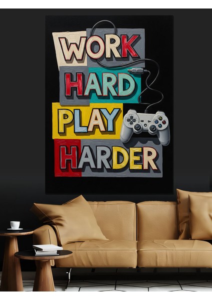 Çalış Kazan Eğlen Afişi Dekoratif Kanvas - Mdf Ahşap Tablo modelleri