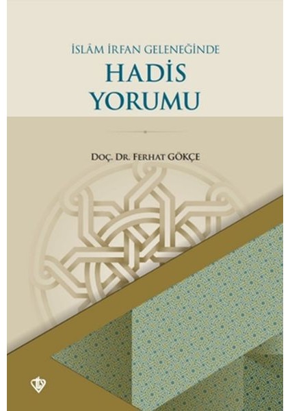 Islam Irfan Geleneğinde Hadis Yorumu