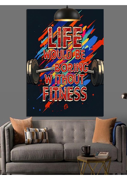 Hayat Fitness Olmadan Sıkıcı Dekoratif Kanvas - Mdf Ahşap Tablo indirimleri