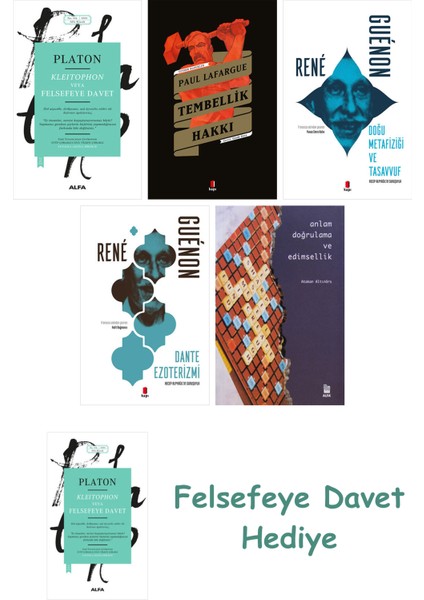 Kleitophon Veya Felsefeye Davet + Tembellik Hakkı + Doğu Metafiziği ve Tasavvuf + Dante Ezoterizm...