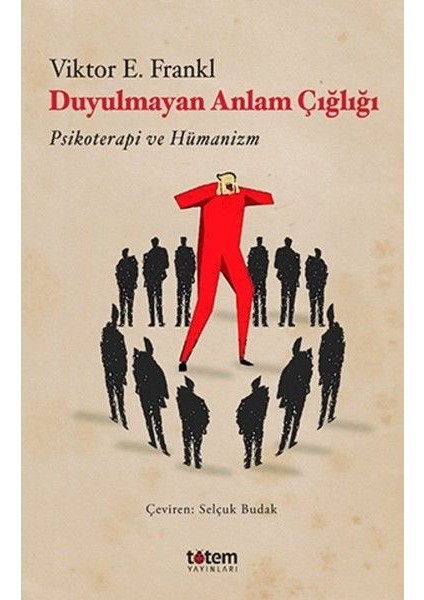 Duyulmayan Anlam Çığlığı