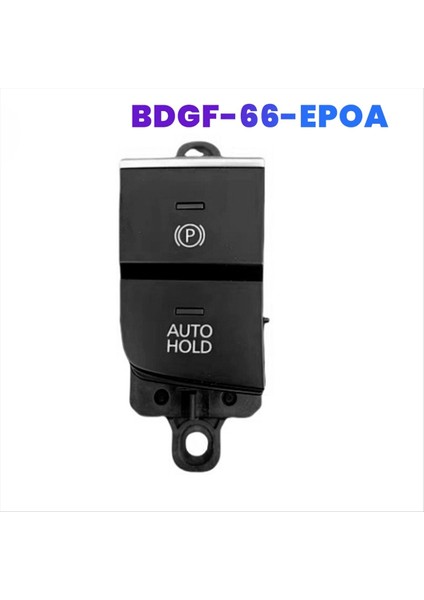 Handbrake Anahtar Düğmesi BDGF-66-EP0A BDGF6EP0A Mazda 3 2019-2024 Cx-30 Acil Park Fren Anahtarı Lhd (Yurt Dışından) modelleri