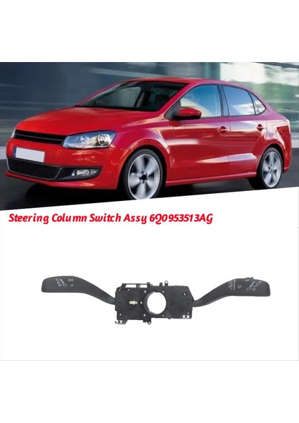 Araç Direksiyon Sütun Anahtarı Assy 6Q0953513AG Vw Skoda Fabia Için Iı 2006-2015 Roomster Direksiyon Kombinasyonu Anahtarı (Yurt Dışından) fiyatları