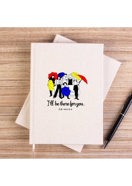 Arkadaşlar I Will Be There For You Çizgisiz Kanvas Defter Çizgisiz