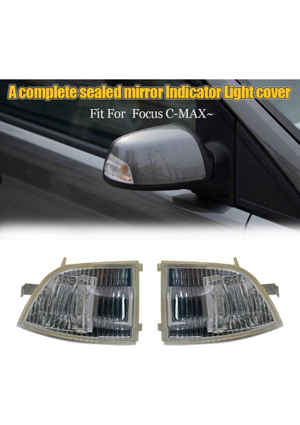 Focus 2003-2013 C-Max 2003-2010 Için Araç Dikiz Aynası Sinyal Lambası Yan Gösterge Lambası Kapağı (Yurt Dışından) fiyatları