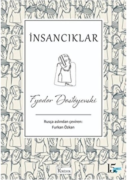İnsancıklar - Fyodor Dostoyevski Ciltsiz 208 Sayfa Türkçe Eser