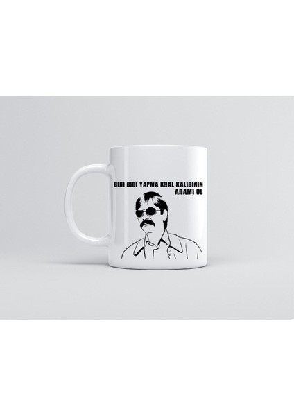 Pala Bıdı Bıdı Yapma Kral Kalıbının Adamı Ol Baskılı Kupa