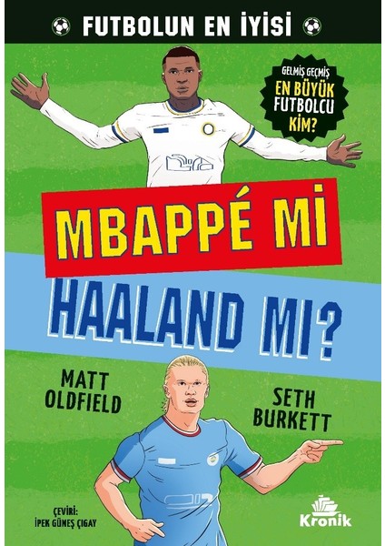 Mbappé Mi Haaland Mı? - Matt Oldfield - Seth Burkett