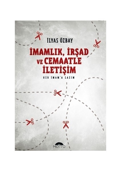 İmamlık, İrşad Ve Cemaatle İletişim - İlyas Özbay