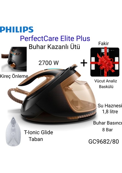 Perfectcare Elite Plus GC9682/80 2700 W Buhar Kazanlı Ütü+ Fakir Bluetoothlu Vücut Analiz Baskülü Hediye