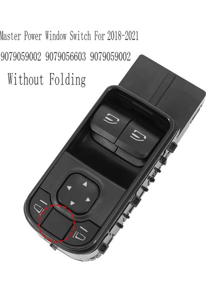 Mercedes Benz Sprinter 3500 Xd 2018-2021 Için Katlanabilir Cam Kaldırma Anahtarı Düğmesi Ana Elektrikli Cam Anahtarı (Yurt Dışından) indirimleri