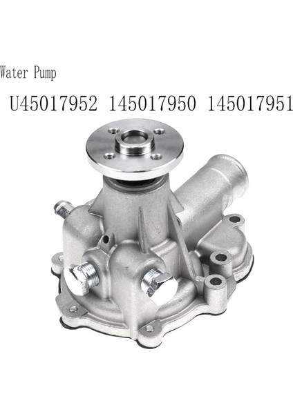 U45017952 145017950 145017951 Perkins HL403C-15 HP404C-22 HR404C-22T Için Su Pompası (Yurt Dışından) fiyatları