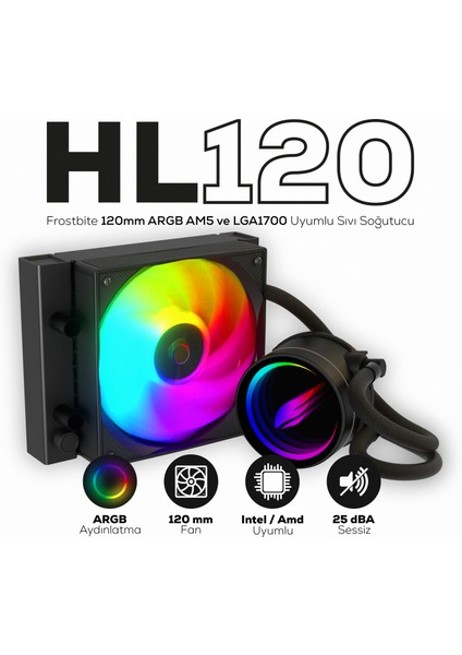 HL120 Frostbite 120MM Argb Am5 ve LGA1700 Uyumlu Siyah Sıvı Soğutucu