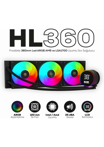 HL360 Frostbite 360MM LED Argb Am5 ve LGA1700 Uyumlu Siyah Sıvı Soğutucu