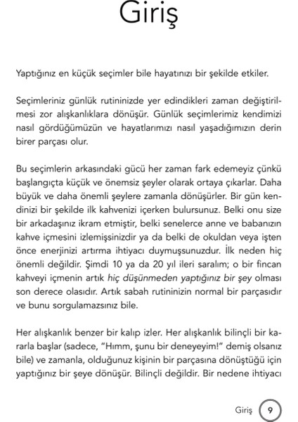 Küçük Alışkanlıklar Büyük Değişimler: Küçük Adımlar Sizi Nasıl Daha Mutlu ve Sağlıklı Bir Insana Dönüştürür -Steven Handel