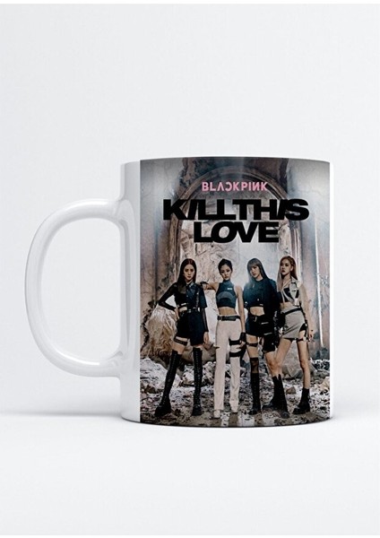 Kill This Love Blackpink Baskılı Porselen Kupa Bardak