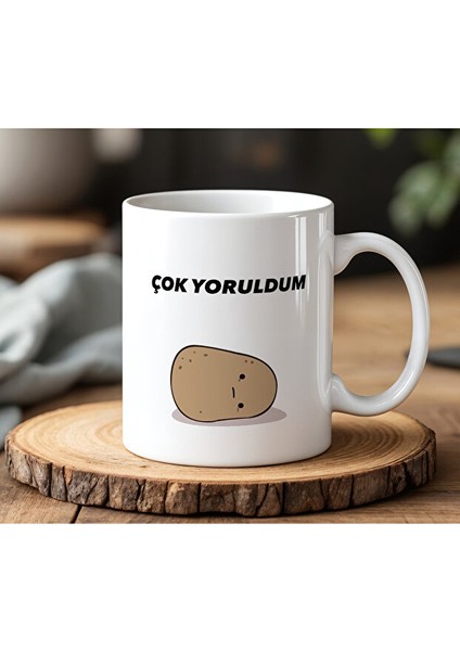 Çok Yoruldum Tasarımlı Beyaz Seramik Baskılı Kupa Bardak