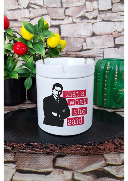 That's What She Said No:4 Red Michael Scott The Office Baskılı Seramik Kapaklı Kokusuz Küllük