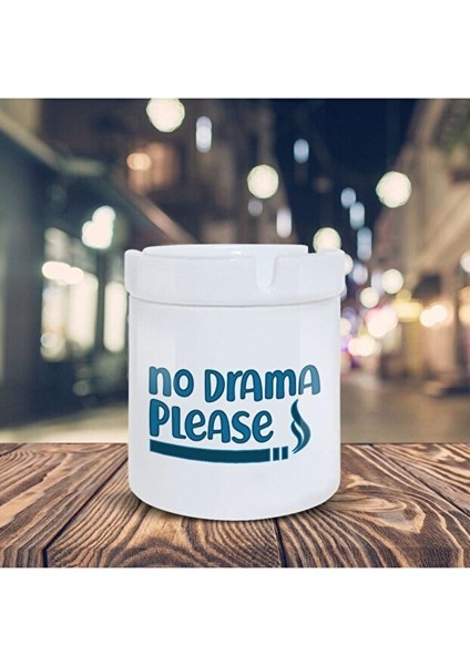 Eğlenceli Küllük Endişe Etme Lütfen Baskılı Kül Tablası