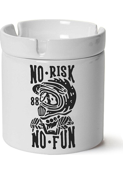 No Risk No Fun Baskılı Porselen At-Söndür Küllük
