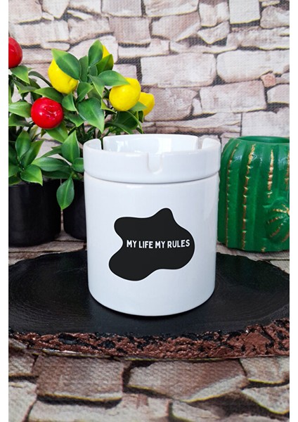 My Lıfe My Rules Baskılı Seramik Kapaklı Kokusuz Küllük