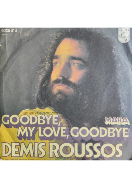 Demis Roussos - Good Bye My Love Good Bye - Orijinal Dönem Baskı 45'lik Plak