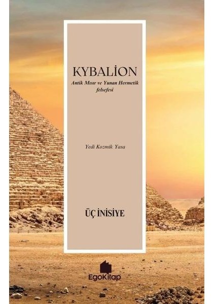 Kybalion Antik Mısır ve Yunan Hermetik Felsefesi