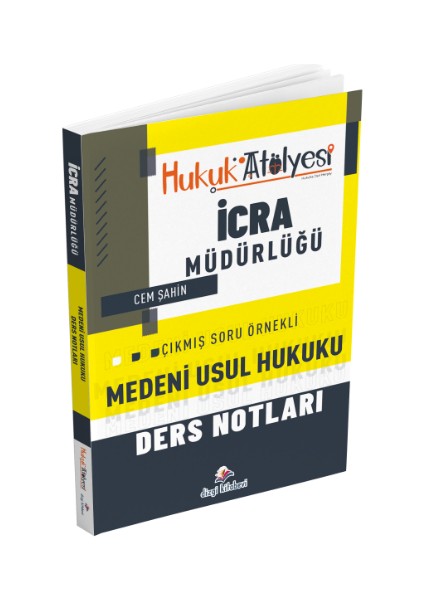 Dizgi Kitap Yayınları Hukuk Atölyesi Icra Müdürlüğü Çıkmış Soru Örnekli Medeni Usul Hukuku Ders Notları Cem Şahin