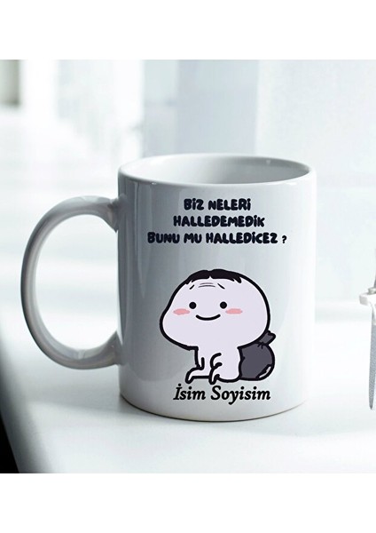 Biz Neleri Halledemedik Bunumu Halledicez Tasarımlı Kupa Bardak