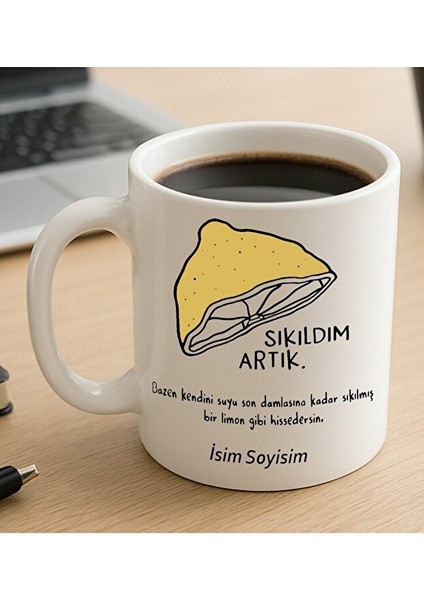 Sıkıldım Artık Yazılı Komik Kupa Bardak