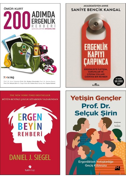 Ergen Beyin Rehberi (Daniel Siegel) + 200 Adımda Ergenlik Rehberi (Ömür Kurt) + Ergenlik Kapıyı Çarpınca (Akademisyen Anne Saniye Bencik Kangal) + Yetişin Gençler (Selçuk Şirin) / 4lü Set