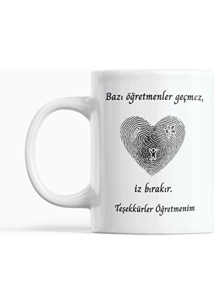 "bazı Öğretmenler Geçmez Iz Bırakır "parmak Izi Kalpli Öğretmenler Günü Hediyelik Kupa Bardak