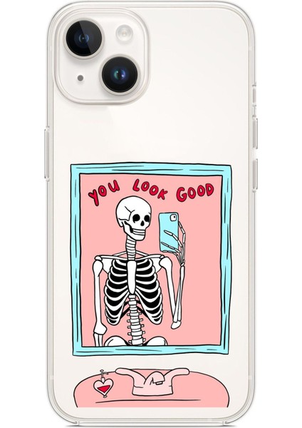iPhone 13 - 14 Uyumlu You Look Good Iskelet Tasarımlı Baskılı Silikon Kılıf