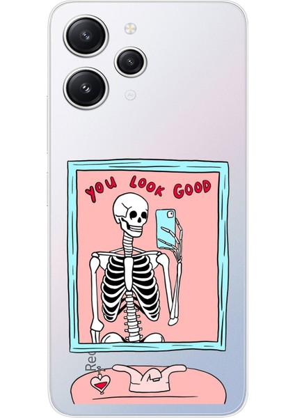 Redmi 12 Uyumlu You Look Good Iskelet Tasarımlı Baskılı Silikon Kılıf