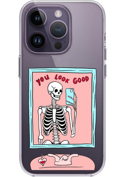 iPhone 14 Pro Max Uyumlu You Look Good Iskelet Tasarımlı Baskılı Silikon Kılıf