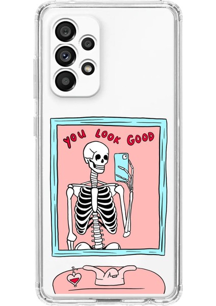 Samsung Galaxy A23 Uyumlu You Look Good Iskelet Tasarımlı Baskılı Silikon Kılıf