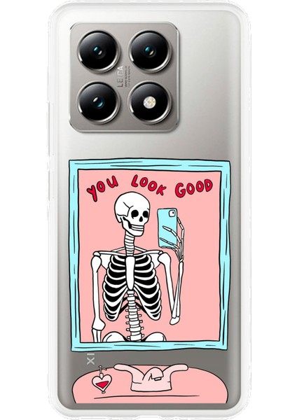 Xiaomi Mi 14T Uyumlu You Look Good Iskelet Tasarımlı Baskılı Silikon Kılıf