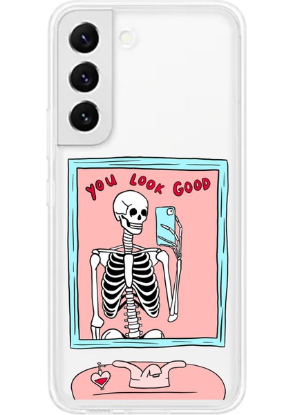 Samsung Galaxy S22 Uyumlu You Look Good Iskelet Tasarımlı Baskılı Silikon Kılıf