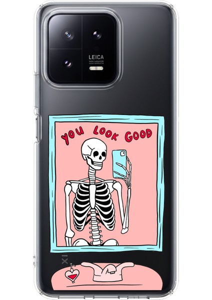 Xiaomi Mi 13 Uyumlu You Look Good Iskelet Tasarımlı Baskılı Silikon Kılıf